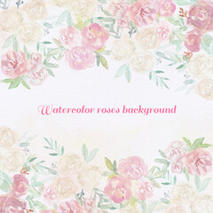 Fototapeta na wymiar Watercolor roses background. Hand draw roses banner