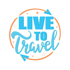 time to travel. hand drawing lettering, decor elements. colorful vector, for kids, flat style