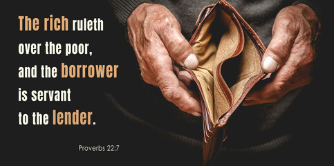 Christian bible verses proverbs 22: 7, elderly senior holding an empty wallet in old hands - obrazy, fototapety, plakaty