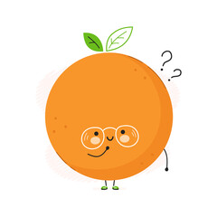 Cute funny Orange fruit with question marks. Vector hand drawn cartoon kawaii character illustration icon. Isolated on white background. Orange fruit think concept