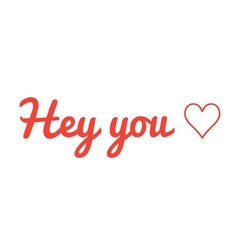 ''Hey you'' Lettering