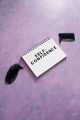 positive attitude concept, Self-confidence text on notepad with comic bubbles of different shape...