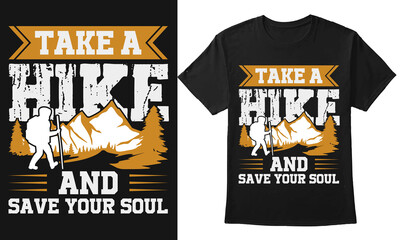 Take a hike and save your soul t shirt design with text and vector