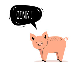 Cute pig says oynk. Farm animals. Speech bubble, children's cards, children's learning. Flat vector illustration