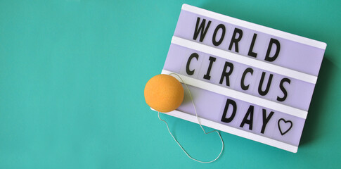 The inscription International Circus Day is celebrated in 2021, it falls on April 17. background...