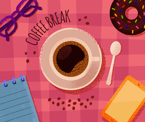 Coffee break top view. Textural card with lettering in flat design. Cup, phone, donut, notepad, glasses, spoon. Vector stock illustration