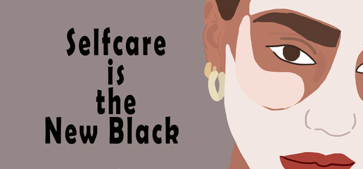 Self care is the New Black quote. Black woman with face mask looking straight ahead flat on brown isolated background. Mindfulness Yoga Posture Concept 2021.