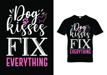 Dog t shirt vector design - Dog kisses fix everything. Pet animal lover funny quote print. typography design template.