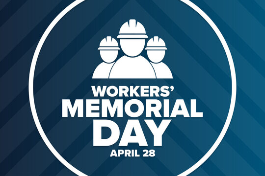 Workers’ Memorial Day. April 28. Template for background, banner, card, poster with text inscription. Vector EPS10 illustration.