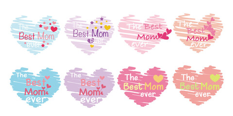 Set of Mother's day concept illustration. Decorative The Best Mom ever texts. Typography, Design elements for Mother's day. Vector illustration. 母の日イラスト、母の日デザイン素材、ハートデザイン