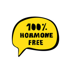 Hormones Free Text, No Hormones Lettering in Bubble Speech