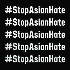 stop Asian hate, stop AAPI hate, modern creative banner, sign, design concept, social media post with white text on a black background 