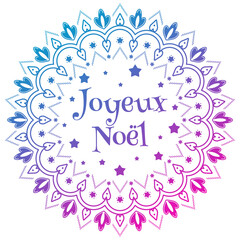 Joyeux Noel. Merry Christmas mandala template with greetings in french