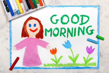 Obraz na płótnie Canvas Colorful drawing: Happy smiling woman and words: Good Morning.