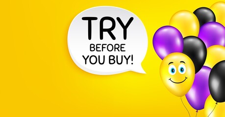Try before you buy. Smile balloon vector background. Special offer price sign. Advertising discounts symbol. Birthday balloon background. Try before you buy speech bubble. Vector
