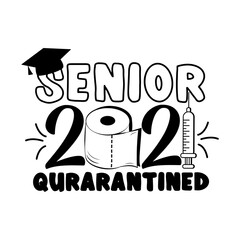 Senior 2021 Quarantined - with toilet paper and Graduation Cap, in covid-19 pandemic self isolated period. 
Template for graduation design, party, high school or college graduate, yearbook. 