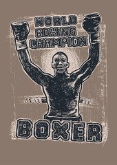 Design World Boxing Champion for poster or t-shirt print with boxer, fonts and textures. vector illustration. 