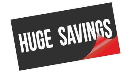 HUGE  SAVINGS text on black red sticker stamp.