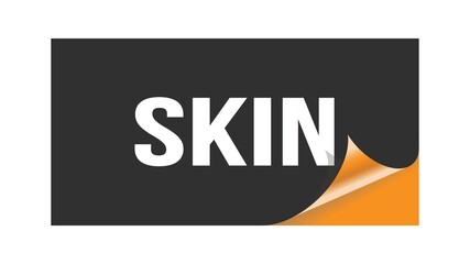 SKIN text written on black orange sticker.