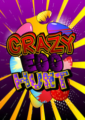 Crazy Egg Hunt - Comic book style holiday related text. Greeting card, social media post, and poster. Words, quote on colorful background. Banner, template. Cartoon vector illustration.