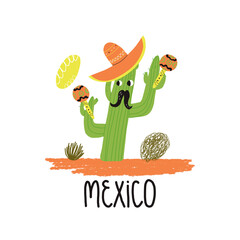 Cactus man character with mustaches in a sombrero hat plays maracas. Mexico lettering.