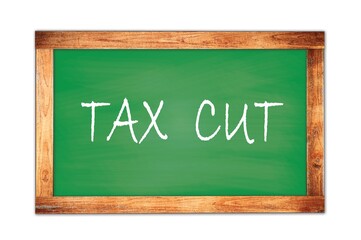 Obraz premium TAX CUT text written on green school board.