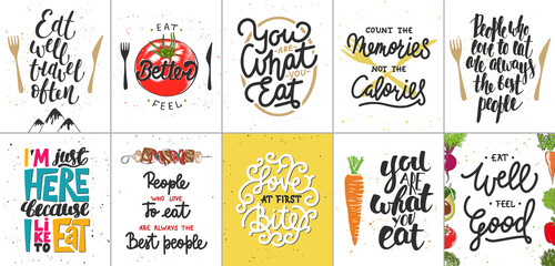 Set of 10 motivational and inspirational food and eating lettering posters, decoration, prints, t-shirt design.
