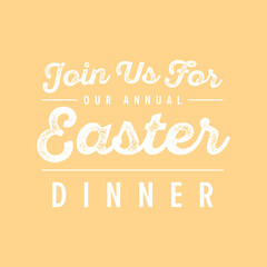 Obraz premium Join Us For Easter Dinner, Easter Dinner Invitation, Trendy Easter Banner, Easter Church Service, Online Church Service, Vector Illustration Background