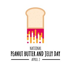 Vector illustration, National Peanut Butter and Jelly Day, as a banner, poster, print or template.