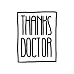 Lettering THANKS DOCTOR. Greeting card for sincere and dedicated work.
