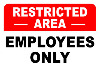 Restricted Area Employees Only