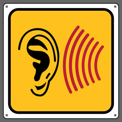 Warning this area has high noise.,Caution sign