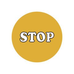 The word STOP is white in a yellow circle. Hazard warning. Fencing and stopping. Smartphone user interface button. 