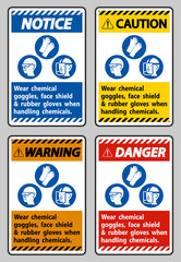Wear Chemical Goggles, Face Shield and Rubber Gloves When Handling Chemicals