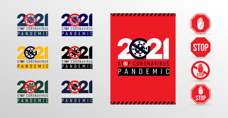 Set of sign caution coronavirus 2021. Stop coronavirus. Covid-19. Pandemic medical concept with dangerous cells. Vector templates illustration in flat style. Theme of pandemia coronavirus.
