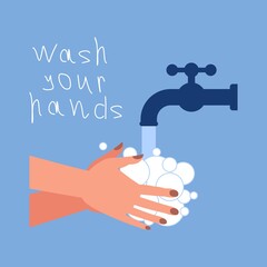 wash your hands, a faucet of running water, soap on human hands, hygiene and disease prevention, precautions during the coronavirus pandemic