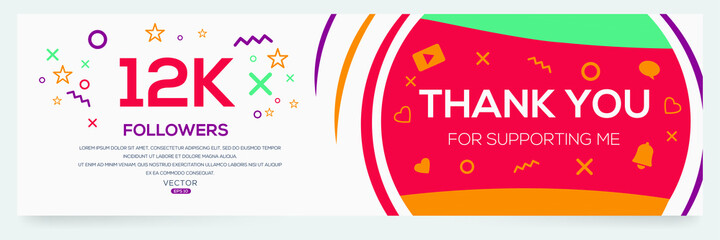 Creative Thank you (12k, 12000) followers celebration template design for social network and follower ,Vector illustration.