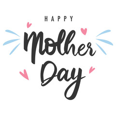 Happy mother's day Calligraphy handwriting with heart isolated on white background , Vector illustration EPS 10