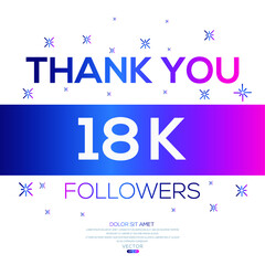 Creative Thank you (18k, 18000) followers celebration template design for social network and follower ,Vector illustration.