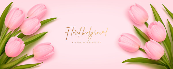 Banner design template. Vector illustration of realistic pink tulips. Floral background for poster, cover, booklets, wedding invitation