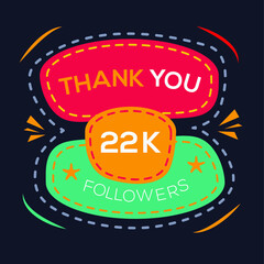 Creative Thank you (22k, 22000) followers celebration template design for social network and follower ,Vector illustration.