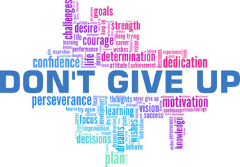 Don't give up vector illustration word cloud isolated on a white background.