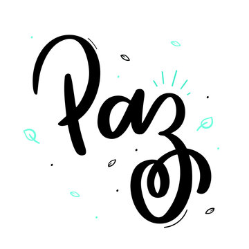 Paz. Peace. Brazilian Portuguese Hand Lettering Calligraphy with leaf drawing. Vector.