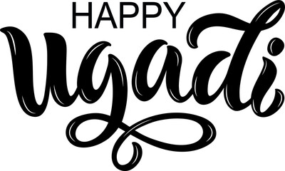 Happy Ugadi handwritten text. Hand lettering. New Year's Day in Hindu calendar. Modern brush calligraphy for poster, banner, postcard, invitation. Vector illustration isolated on white background
