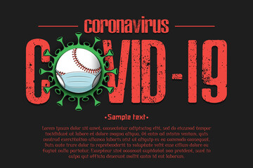 Coronavirus sign with baseball ball in mask