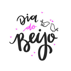 Dia do Beijo. Kiss Day.Brazilian Portuguese Hand Lettering Calligraphy with bird kiss draw. Vector.