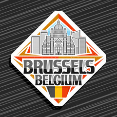 Vector logo for Brussels, white rhombus road sign with outline illustration of brussels city scape on day sky background, decorative fridge magnet with unique letters for black words brussels, belgium