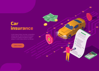 Car insurance isometric landing page. Service insurance company to insure auto. Man driver signing agreement form or security document. Automobile safety and transport financial protection concept.
