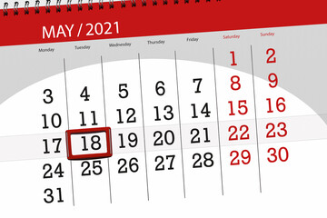 Calendar planner for the month may 2021, deadline day, 18, tuesday