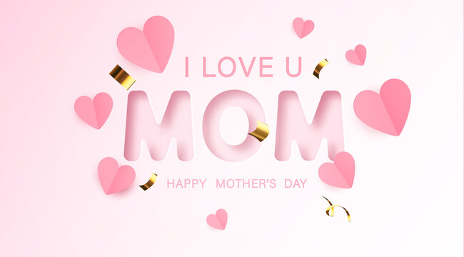 I love mom. Mother's day greeting card for celebration background with flowers. Vector illustration.